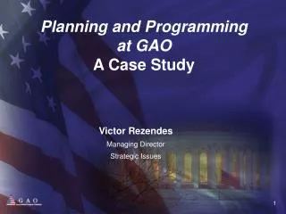 Planning and Programming at GAO A Case Study