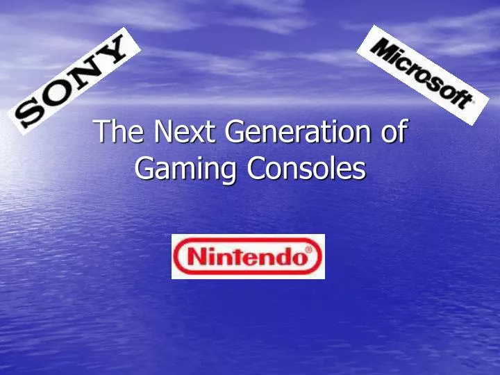the next generation of gaming consoles