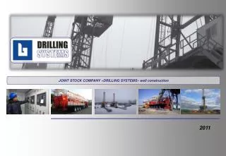 JOINT STOCK COMPANY « DRILLING SYSTEMS » well construction