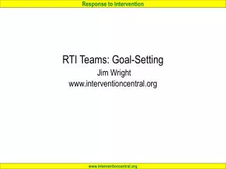 RTI Teams: Goal-Setting Jim Wright interventioncentral