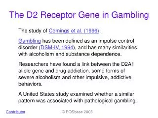 The D2 Receptor Gene in Gambling
