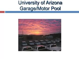 University of Arizona Garage/Motor Pool