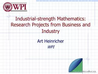 Industrial-strength Mathematics: Research Projects from Business and Industry