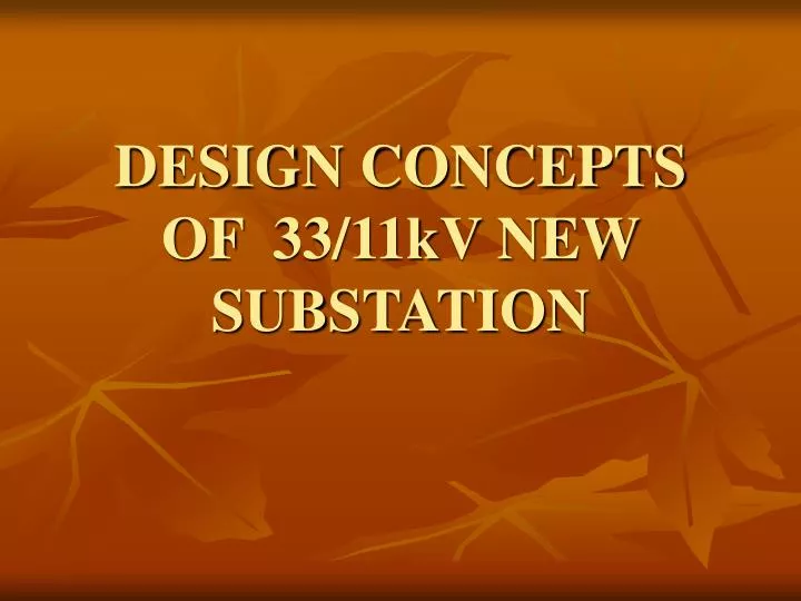 design concepts of 33 11kv new substation