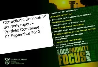 Department of Correctional Services 1 st quarterly report – Portfolio Committee – 01 September 2010