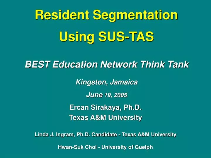 resident segmentation using sus tas best education network think tank kingston jamaica june 19 2005