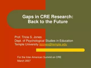 Gaps in CRE Research: Back to the Future