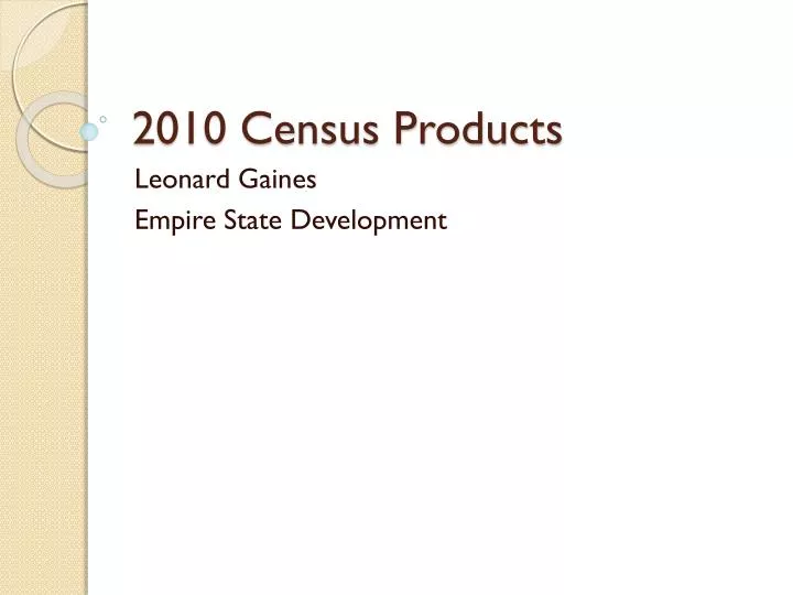 2010 census products