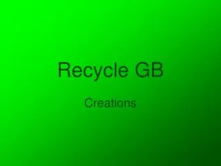 Recycle GB