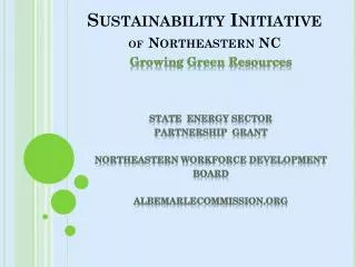Sustainability Initiative of Northeastern NC