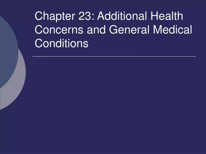chapter 23 additional health concerns and general medical conditions