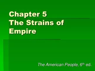 Chapter 5 The Strains of Empire