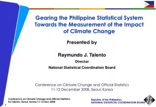 Gearing the Philippine Statistical System Towards the Measurement of the Impact of Climate Change