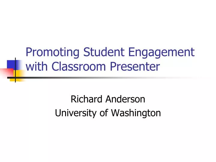 promoting student engagement with classroom presenter