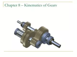 Chapter 8 – Kinematics of Gears