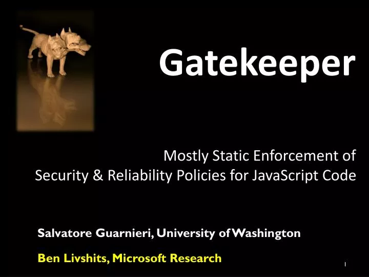 gatekeeper mostly static enforcement of security reliability policies for javascript code