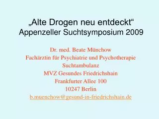 „Alte Drogen neu entdeckt“ Appenzeller Suchtsymposium 2009