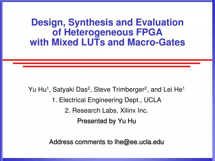 design synthesis and evaluation of heterogeneous fpga with mixed luts and macro gates