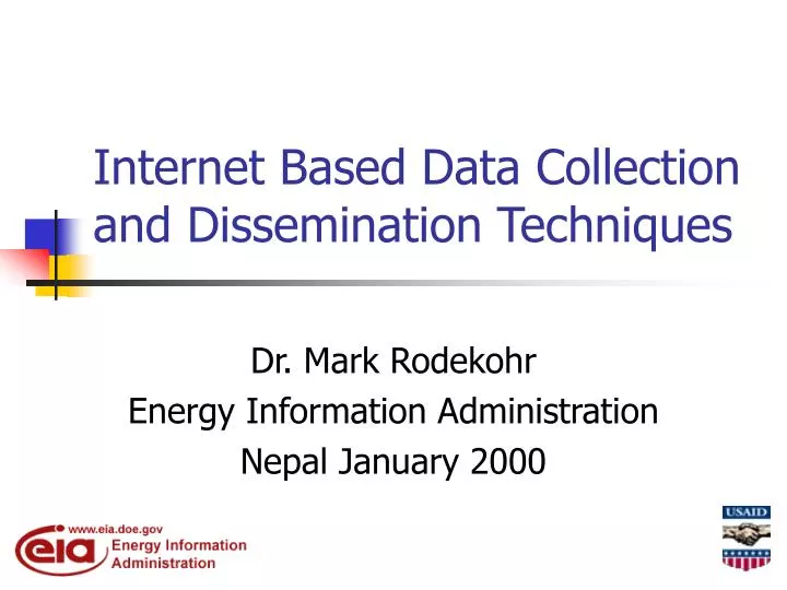 internet based data collection and dissemination techniques