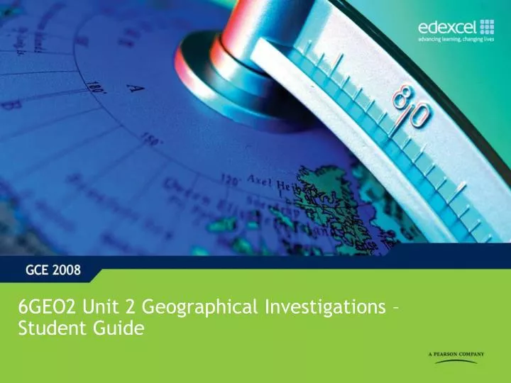 6geo2 unit 2 geographical investigations student guide