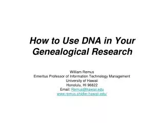 How to Use DNA in Your Genealogical Research