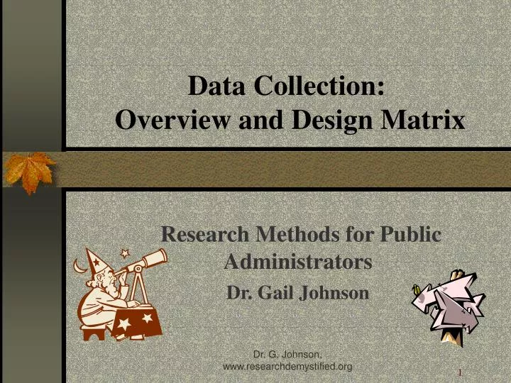 data collection overview and design matrix