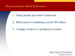 Misconceptions About Motivation