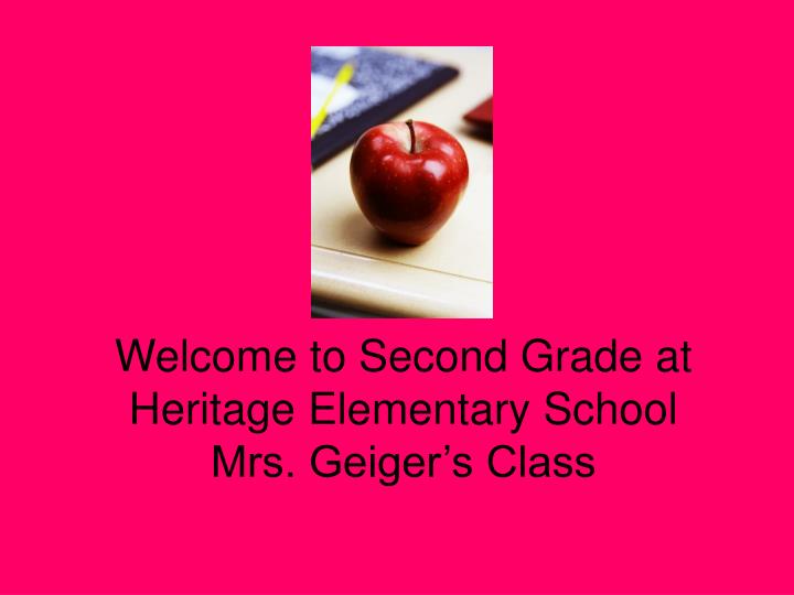 welcome to second grade at heritage elementary school mrs geiger s class