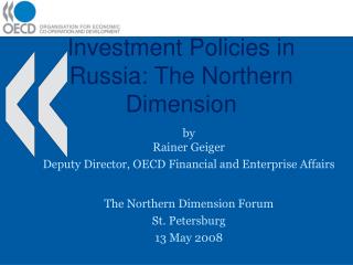 Investment Policies in Russia: The Northern Dimension