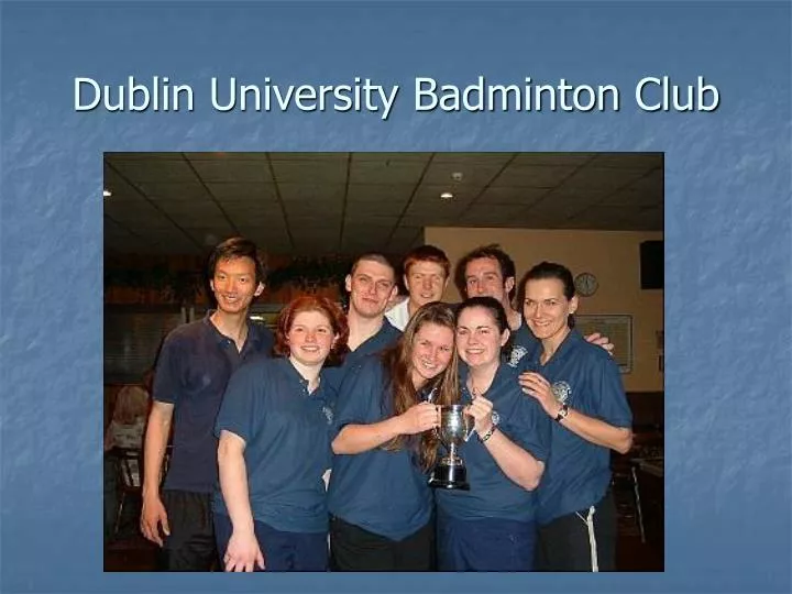 dublin university badminton club