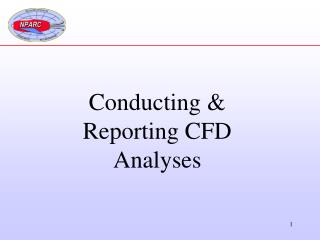 Conducting &amp; Reporting CFD Analyses