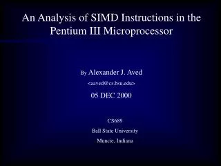 An Analysis of SIMD Instructions in the Pentium III Microprocessor