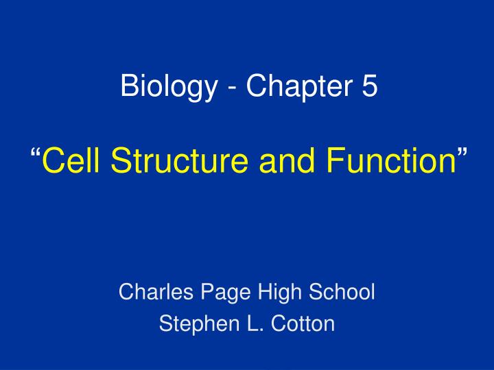 biology chapter 5 cell structure and function
