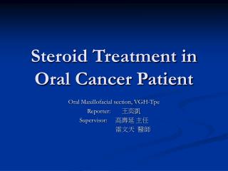 Steroid Treatment in Oral Cancer Patient