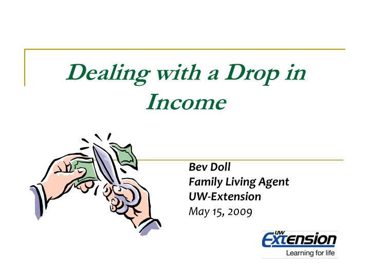 dealing with a drop in income