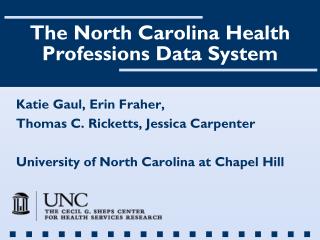 The North Carolina Health Professions Data System