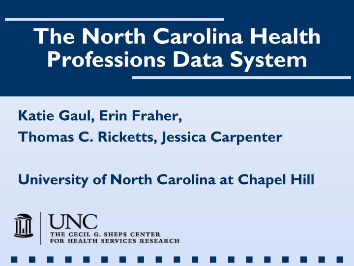 the north carolina health professions data system
