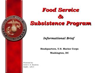 Food Service &amp; Subsistence Program