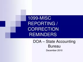 1099-MISC REPORTING / CORRECTION REMINDERS