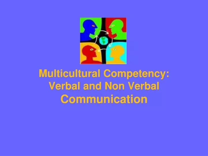 multicultural competency verbal and non verbal communication