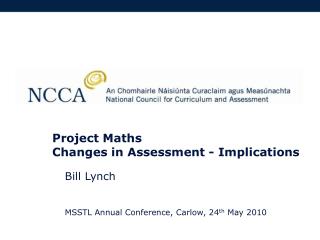 Project Maths Changes in Assessment - Implications