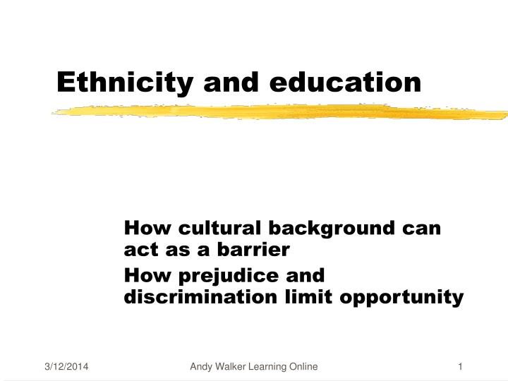 ethnicity and education