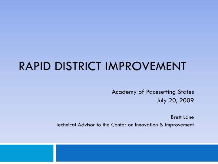 rapid district improvement