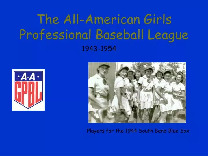 the all american girls professional baseball league