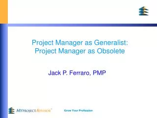 Project Manager as Generalist: Project Manager as Obsolete