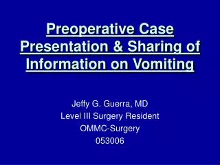 Preoperative Case Presentation &amp; Sharing of Information on Vomiting