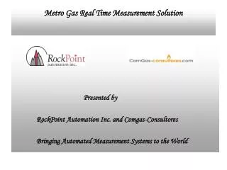 Metro Gas Real Time Measurement Solution