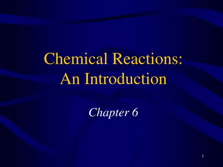 chemical reactions an introduction chapter 6