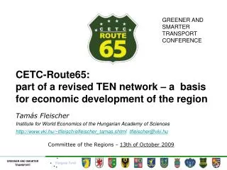 CETC-Route65: part of a revised TEN network – a basis for economic development of the region