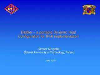 Dibbler – a portable Dynamic Host Configuration for IPv6 implementation
